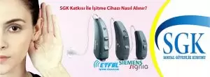sgk katkısı işitme cihazı vsgk katkı payı